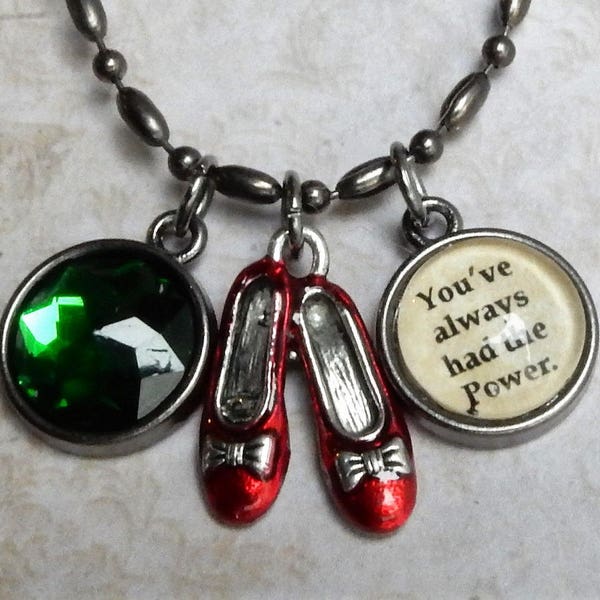 WIZARD of OZ  Necklace, Oz Necklace, Youve Always Had The Power, Oz Jewelry, Glinda