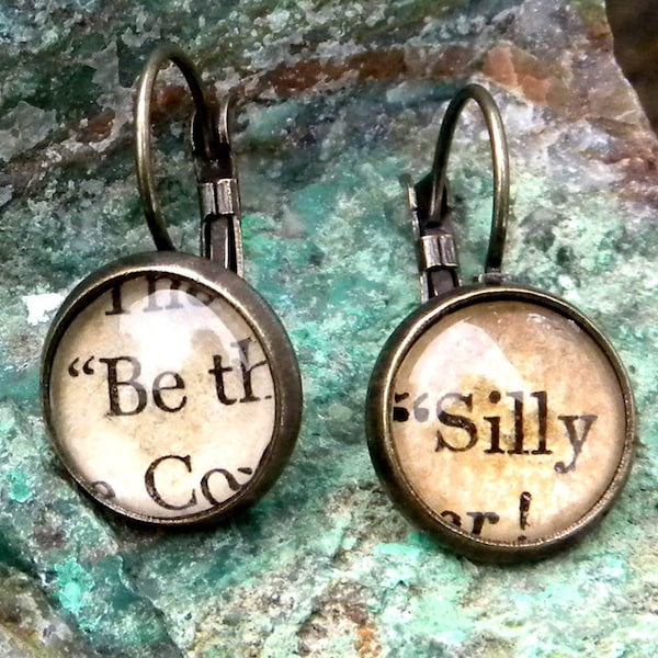 Word Earrings  - BE SILLY    -    Vintage Words, Glass cabochons, antiqued brass