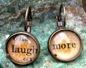 Word Earrings  -  LAUGH MORE   - Vintage Paper, Glass cabochons, antiqued brass