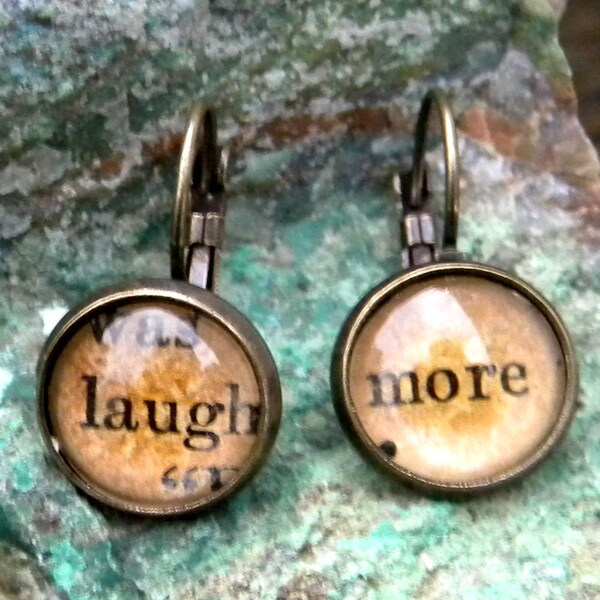 Word Earrings  -  LAUGH MORE   - Vintage Paper, Glass cabochons, antiqued brass