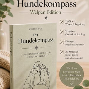 Der Hundekompass – Welpen Edition | Hunderatgeber | Gesundheit, Verhalten & Alltag | Softcover oder Hardcover