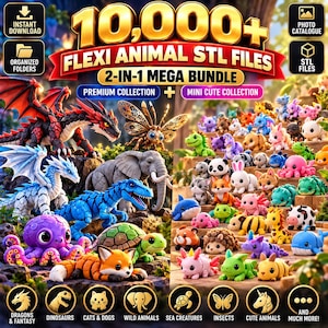 May include: A digital collection of 10,000+ flexi animal STL files in a 2-in-1 mega bundle. The image displays various 3D-printed style creatures including dragons, an elephant, a turtle, a fox, and numerous miniature animals in vibrant colors.