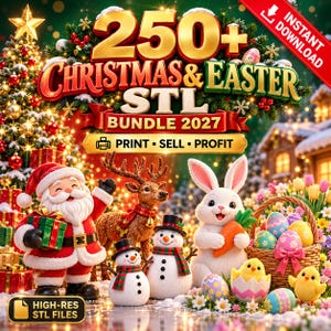 May include: A digital graphic featuring the text 250+ CHRISTMAS & EASTER STL BUNDLE 2027. The image displays Santa Claus, a reindeer, two snowmen, an Easter bunny holding a carrot, a basket of decorated eggs, and two yellow chicks.