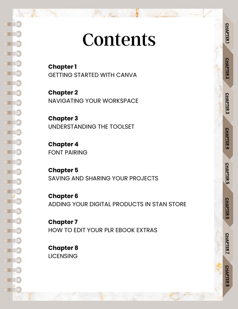 May include: A digital notebook page with the title "Contents" in bold black font. The page lists chapters with titles such as "Getting Started with Canva" and "Adding Your Digital Products in Stan Store". The notebook has a spiral binding and a marble-patterned border.