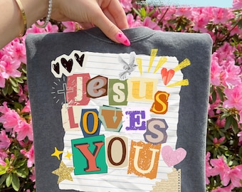Jesus Loves You PNG, Scrapbook Design Crafting File, Jesus Digital Download Sublimation Design Trendy Ransom Note Style,Christian PNG File