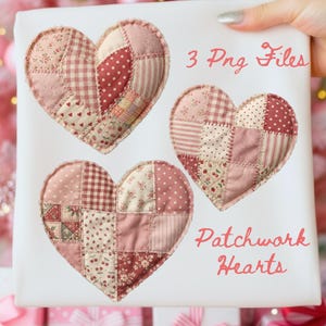 May include: Three patchwork heart designs in shades of pink and red, each with a unique pattern of fabric patches. The text "3 Png Files" and "Patchwork Hearts" are displayed in pink script. The hearts are on a white background.