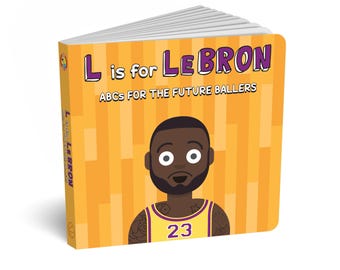 L wie Lebron - Abcs für die zukünftigen Baller
