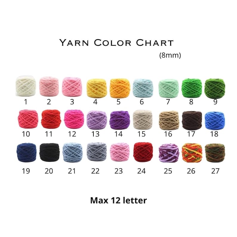 May include: A yarn color chart with 27 different yarn colors, each in a small ball. The colors include white, pink, yellow, blue, green, red, purple, and brown. The text "YARN COLOR CHART" and "Max 12 letter" are also visible.