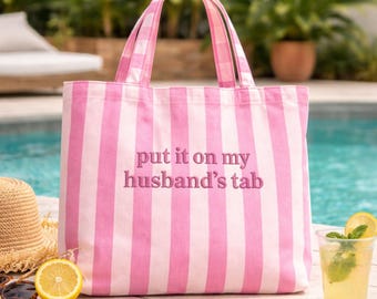 Embroidered Funny Striped Tote Bag Put It On My Husband’s Tab, Embroidered Funny Tote, Gift for wife, Custom Embroidered Bag, Valentine Gift