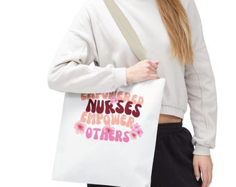 Empowered Nurse Tote Bag: Personalized RN Gift, Healthcare Worker