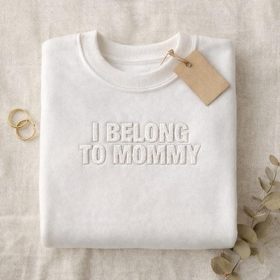 Embroidered I Belong To Mommy Shirt Internet Humor Shirt Good Boy Shirt Sassy Shirt For Men Unhinged Relationship Shirt Gen Z Humor Shirt
