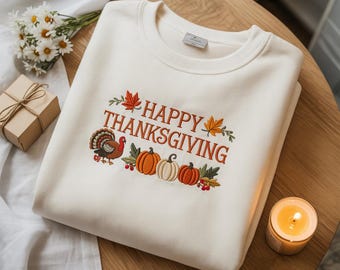 Embroidered Happy Thanksgiving Sweatshirt, Thankful Fall Crewneck