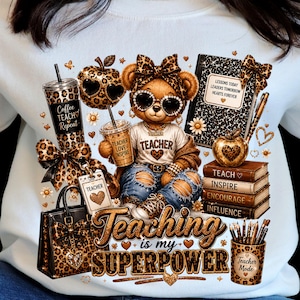Best seller Teaching Is My Superpower PNG, Teddy Girl Glam Teacher Sublimation, Leopard Teacher Digital Download
