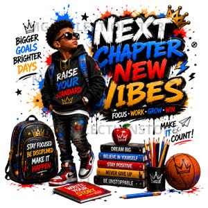 Peut inclure: Un design graphique montrant une jeune personne en sweat à capuche noir et jean, entourée de fournitures scolaires dont un sac à dos, des livres, des crayons et un ballon de basket. Le texte inclut "NEXT CHAPTER NEW VIBES" et "STAY FOCUSED."