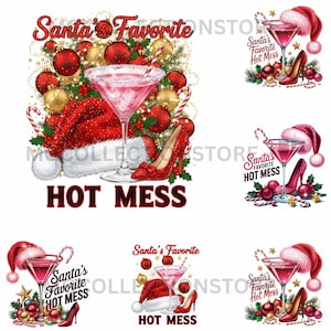 Peut inclure: Composition festive avec un cocktail, un bonnet de Père Noël et un escarpin. Le texte "Santa's Favorite Hot Mess" est en rouge. L'image comprend des boules et des cannes en sucre, pour une ambiance de Noël.