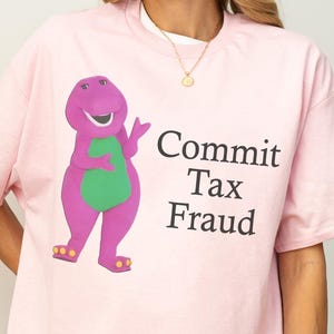Commit Tax Shirt, lustiges Shirt, ästhetisches Shirt, grafische T-Shirts, Erwachsenen-T-Shirt, Commit-Steuer-T-Shirt, meme-Shirt, Scherz-Shirt, Parodie-T-Shirt, lustiges Sweatshirt