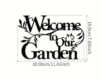 Welcome to Our Garden Metal Sign - Decorative Wall Hanging for Garden and Home Decor