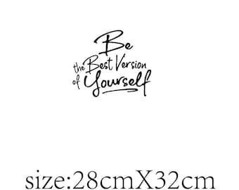 Be the Best Version of Yourself Wall Sticker - Removable PVC Decor for Living Room and Bedroom