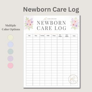 May include: A white Newborn Care Log with a floral design and the text "Newborn Care Log." The log includes sections for date, time, nursing, bottle, pump, wet diaper, dirty diaper, and notes. Multiple color options are available.