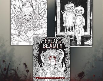Freak of Beauty Horror Coloring Book for Adults – Dark Horror Coloring Pages – Printable Adult Coloring Book