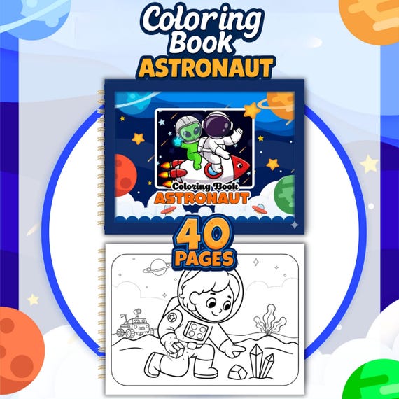 Astronaut Coloring Book for Kids – Space Theme Coloring Book – 40 Pages – Printable Coloring Pages