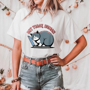 Funny Cat Shirt, Not Today Human Tee, Lazy Cat on Laptop Graphic, Cute Grumpy Cat T-Shirt, Sarcastic Kitty Top, Cat Lover Gift