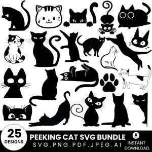 Pode incluir: Uma coleção de 25 silhuetas e ilustrações de gatos em preto e branco em várias poses, incluindo sentados, espreguiçando-se e espreitando. A imagem apresenta o texto 25 DESIGNS PEEKING CAT SVG BUNDLE SVG.PNG.PDF.JPEG.AI INSTANT DOWNLOAD.