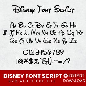 May include: A digital font display titled Disney Font Script featuring black uppercase and lowercase letters from A to Z, numbers 0 through 9, and various symbols including !, @, #, $, %, ^, &, (, ), -, +, =, /, and ?. The bottom red bar displays text.