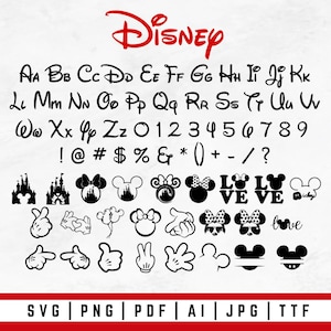 May include: A black and white Disney-themed font set with uppercase and lowercase letters, numbers, and symbols. Includes various Mickey Mouse and Minnie Mouse silhouettes and graphics. The word "Disney" is in red script at the top. The bottom of the image has the text "SVG | PNG | PDF | AI | JPG | TTF".