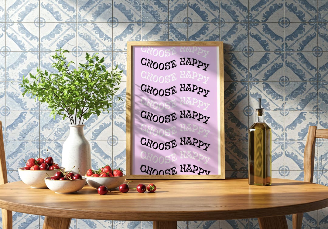 Choose Happy Wall Art, Digital Download, Motivational Decor, Positive ...