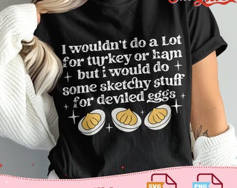 No haría mucho por un pavo o un jamón, pero sí haría un boceto PNG, huevos rellenos PNG, huevo relleno papá PNG, Acción de Gracias PNG, huevo relleno Png