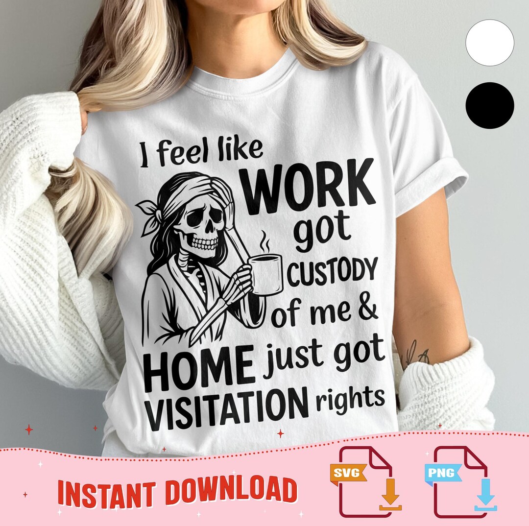 Funny Work Life Balance PNG: Relatable Quote Design and Sarcastic ...