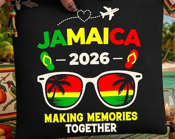 Jamaica Family Reunion 2026 Making Memories Vacation Summer, Making Memories Together png, svg, Jamaica Trippin 2026, Jamaica Family 2026