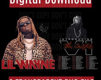 Lil Wayne The Carter VI Tour 2 Png shirt design, Lil WAYNE Tour 2025 North America Tour, Lil Wayne T-Shirt, Lil Wayne Merch, Bootleg Tee