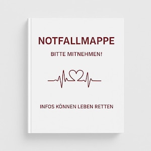 Puede incluir: Una portada de libro blanca con el texto alemán "NOTFALLMAPPE" en borgoña. Debajo, el texto "BITTE MITNEHMEN!" y una línea de ECG en forma de corazón son visibles. El texto "INFOS KÖNNEN LEBEN RETTEN" está en la parte inferior.
