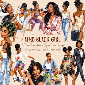 May include: Watercolor clipart designs featuring Afro Black Girls in various settings. The image includes illustrations of women in diverse poses, including exercising, relaxing, and shopping. The text reads "AFRO BLACK GIRL 65 watercolor clipart designs COMMERCIAL USE - 300 DPI."