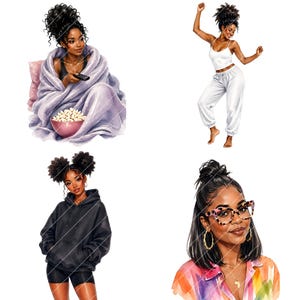 May include: Watercolor illustrations of four Black women in various poses. One is wrapped in a blanket with popcorn and a remote, another dances in white sweats, a third wears a black hoodie and shorts, and the last wears glasses and a colorful shirt.