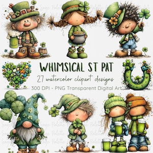 May include: A collection of whimsical St. Patrick's Day watercolour clipart designs. The image features cartoon leprechauns, shamrocks, and other festive elements in shades of green, with the text "WHIMSICAL ST PAT" and "27 watercolor clipart designs".