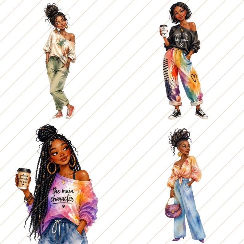 May include: Watercolor illustrations of four stylish figures. Each figure is depicted in fashionable attire, including off-the-shoulder tops, tie-dye pants, and jeans. One figure holds a coffee cup with the text "soft life big goals". Another figure's shirt says "the main character".