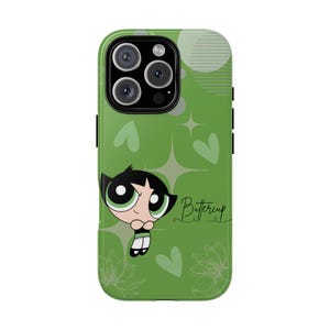 Tough Cases - Buttercup Powerpuff Girls Phone Case, Protective Phone Cover, Cartoon Inspired Smartphone Case, Gift for Her, Birthday Present