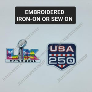 May include: Two embroidered patches. One patch features the text "SUPER BOWL" below a silver trophy and the letters "LX" with colorful graphics. The other patch has "USA 250" with a star and red and white stripes.