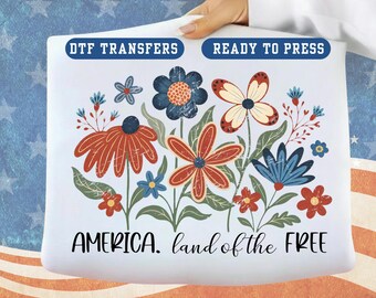 American Land of the Free Floral DTF Transfer Ready to Press Heat Transfer Vinyl Patriotic Design