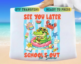 DTF Transfer: See You Later School's Out Summer Gator Design