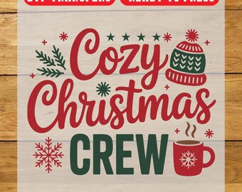 Cozy Christmas Crew DTF Transfer, Christmas Iron On Transfer, Ready To Press Design