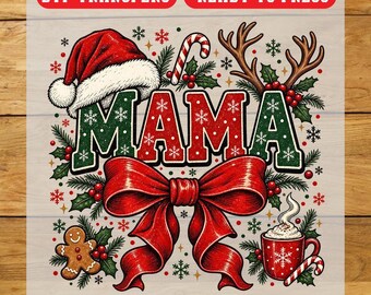 Mama Christmas DTF Transfer, Christmas Iron On Transfer, Ready To Press Design