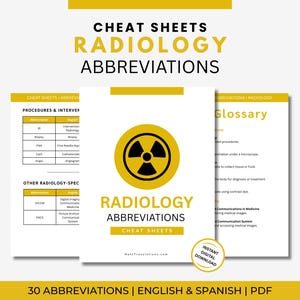 May include: A set of radiology cheat sheets titled "Radiology Abbreviations" in yellow. The image features a radiation symbol and a glossary of terms. The text also includes "30 Abbreviations | English & Spanish | PDF". The sheets are for instant digital download.
