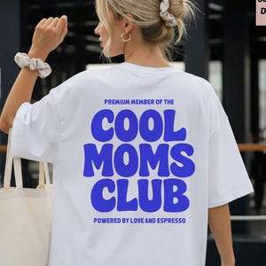 Cool Moms Club T-Shirt, Mothers Day Shirt, Minimalist Mom Tee, Gift for New Mother, Mum Birthday Gift, Mama Life Printed Shirt,Best Mom Gift