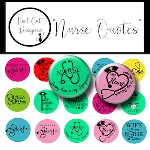 Nursing Quotes 1 inch Circles Bottle Cap Images - Nurse Quotes Digital Collage Sheet For Badge Reels, Magnets, Key Chains, Stickers