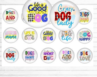 Dog Quotes Bottle Cap Images - Funny Dog Sayings  1 Inch Circles -  Badge Reels, Magnets
