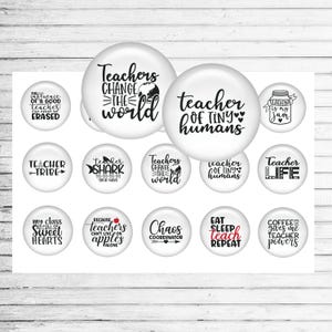 Printable 4x6 teacher bottle cap sheet featuring 15 teaching quote designs in black and red typography on white circles, perfect for badge reels, crafts, scrapbooking, and teacher appreciation gifts